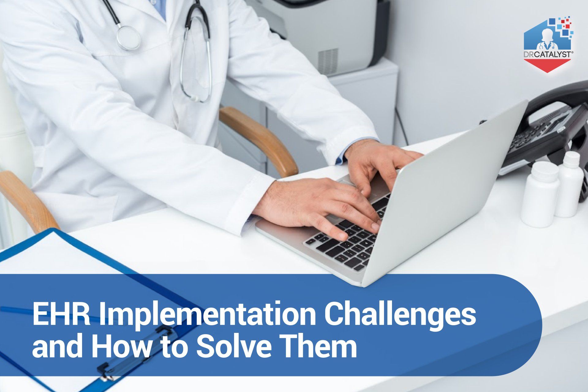 Challenges Of Implementing An Ehr System